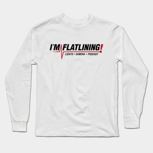 I'm Flatlining (Red) Long Sleeve T-Shirt